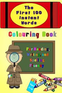 First 100 Instant Words Colouring Book