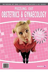 Puzzling Out Obstetrics and Gynaecology