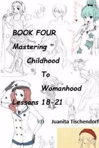 Mastering Girlhood To Womanhood Book 4