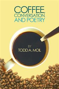 Coffee, Conversation, and Poetry