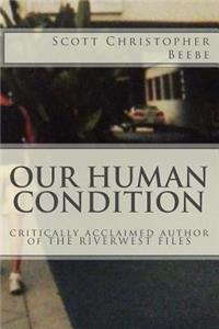 Our Human Condition