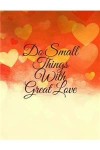 Do Small Things With Great Love