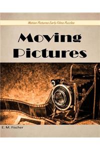 Moving Pictures
