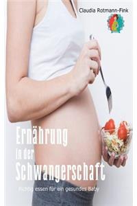 Ernährung in Der Schwangerschaft