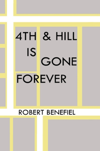 4th & Hill Is Gone Forever
