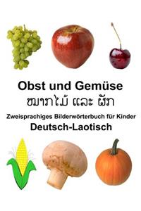 Deutsch-Laotisch Obst und Gemüse Zweisprachiges Bilderwörterbuch für Kinder