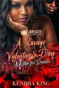 A Savage Valentine's Day