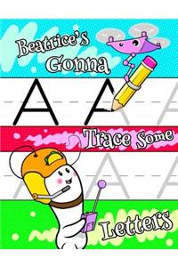 Beatrice's Gonna Trace Some Letters