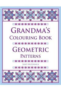 Grandma's Colouring Book: Geometric Patterns