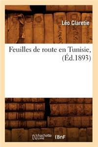 Feuilles de Route En Tunisie, (Éd.1893)