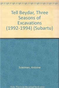 Tell Beydar, Three Seasons of Excavations (1992-1994). a Preliminary Report