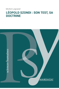 Léopold Szondi: son test, sa doctrine