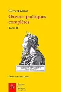 Oeuvres Poetiques Completes. Tome II