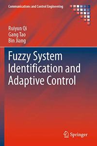 Fuzzy System Identification and Adaptive Control