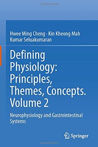 Defining Physiology: Principles, Themes, Concepts. Volume 2