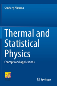 Thermal and Statistical Physics