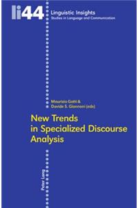 New Trends in Specialized Discourse Analysis