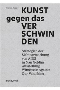 Kunst Gegen Das Verschwinden