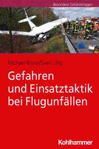 Gefahren Und Einsatztaktik Bei Flugunfallen
