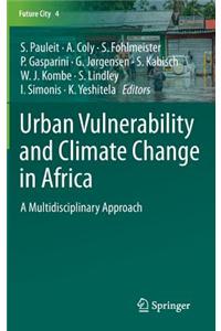 Urban Vulnerability and Climate Change in Africa