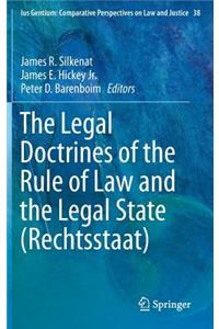 Legal Doctrines of the Rule of Law and the Legal State (Rechtsstaat)