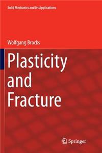 Plasticity and Fracture