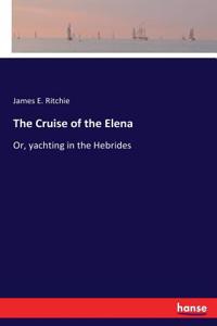 The Cruise of the Elena