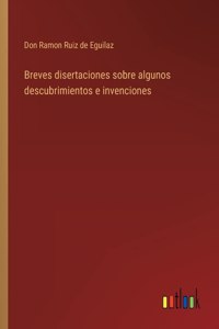 Breves disertaciones sobre algunos descubrimientos e invenciones