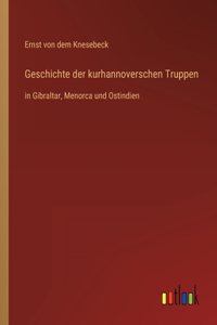 Geschichte der kurhannoverschen Truppen