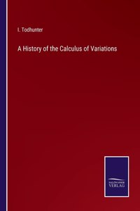 A History of the Calculus of Variations