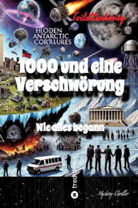 1000 und eine Verschwörung - Wie alles begann