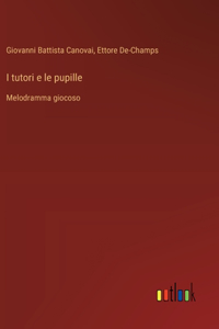 I tutori e le pupille
