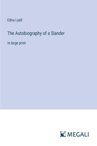 The Autobiography of a Slander