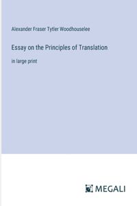 Essay on the Principles of Translation