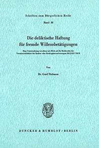 Die Deliktische Haftung Fur Fremde Willensbetatigungen