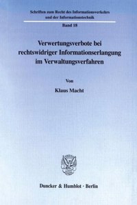 Verwertungsverbote Bei Rechtswidriger Informationserlangung Im Verwaltungsverfahren