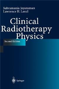 Clinical Radiotherapy Physics