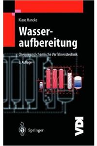 Wasseraufbereitung: Chemie Und Chemische Verfahrenstechnik