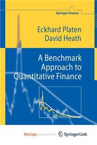A Benchmark Approach to Quantitative Finance