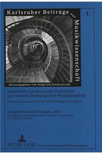 Schuberts Lieder Nach Gedichten Aus Seinem Literarischen Freundeskreis- Auf Der Suche Nach Dem Ton Der Dichtung in Der Musik