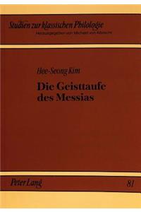 Die Geisttaufe Des Messias