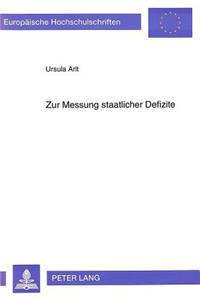 Zur Messung staatlicher Defizite: Eine Untersuchung Anhand Des Bundeshaushalts Der Bundesrepublik Deutschland