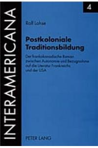 Postkoloniale Traditionsbildung