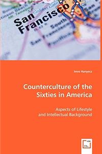 Counterculture of the Sixties in America