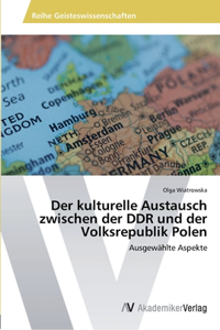 kulturelle Austausch zwischen der DDR und der Volksrepublik Polen