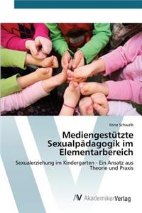 Mediengestützte Sexualpädagogik im Elementarbereich