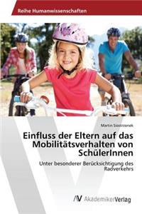 Einfluss der Eltern auf das Mobilitätsverhalten von SchülerInnen