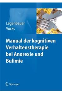 Manual der kognitiven Verhaltenstherapie bei Anorexie und Bulimie