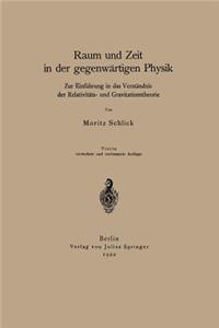 Raum und Zeit in der gegenwärtigen Physik
