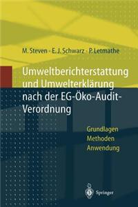Umweltberichterstattung und Umwelterklärung nach der EG-Ökoaudit-Verordnung